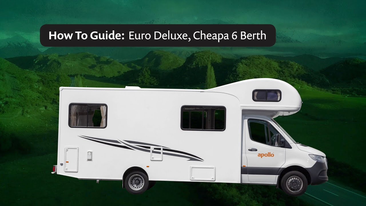 NZ 6 Berth   Euro Deluxe + Cheapa 6 - How To Guide Video